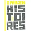 Image de O pribjehi : Histoires - Masa Borkovcova, Markéta Hajska, Vojtech Masek, Milena Fucikova en occasion ou reconditionné