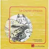 Image de Le Chemin d'Antonin - Catherine Leblanc, Audrey Pannuti en occasion ou reconditionné