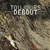 Image de Toujours debout - Rémi Courgeon, Isabelle Simon en occasion ou reconditionné