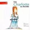 Image de Une Charlotte au chocolat - Mireille Messier en occasion ou reconditionné