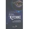 Image de Eveil Ã Kitchike - La SaignÃ©e Des Possibles