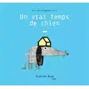 Image de Un vrai temps de chien - Alice Brière-Haquet en occasion ou reconditionné