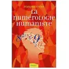 Image de La NumÃ©rologie Humaniste - Votre Portrait Psychologique Et ÃnergÃ©tique Par Les Nombres