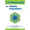 Image de L'indispensable de chimie organique : Résumé de cours - Gilles-Emmanuel Senon en occasion ou reconditionné