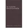 Image de La cuisine émotionnelle - Hélène Mary, Nathalie Barbe, Alain Flotard en occasion ou reconditionné