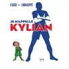 Image de Je m'appelle Kylian - Faro, Kylian Mbappé en occasion ou reconditionné