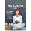 Image de Ma cuisine énergie: 100 recettes gourmandes pour devenir beau, grand, fort, drôle, mince, jeune, intelligent, audacieux ou le re - Martine Fallon en occasion ou reconditionné