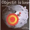 Image de Objectif : la lune - John Alfred Rowe en occasion ou reconditionné