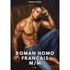 Image de Roman Homo Français M/M. 4: Histoires Érotiques Gay de Sexe Explicite (Collection d'Histoires Érotiques Gay en Français pour Adultes. Sexe E - Manuel García en occasion ou reconditionné