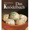 Image de Das Knödelbuch: 80 pikante und süße Knödelgerichte. Ein Bestseller seit 30 Jahren im Geschenkformat - Maria Drewes en occasion ou reconditionné