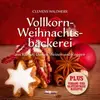 Image de Vollkorn- Weihnachtsbäckerei: aus Kamut, Dinkel, Weizen und Roggen Puls: vegane und glutenfreie Rezepte - Clemens Waldherr en occasion ou reconditionné