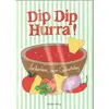 Image de Dip Dip Hurra!: Leckereien zum Geburtstag (Der kleine Küchenfreund) - Amélie Graef, Unknown Author en occasion ou reconditionné