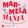 Image de MarmelaMania: Herrlich verrückte Marmeladen-Kompositionen - Frank Winter en occasion ou reconditionné