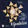 Image de Ofenkäse   Genial einfache Käse-Ideen aus dem Backofen - Guillaume Marinette en occasion ou reconditionné