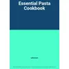 Image de Essential Pasta Cookbook - unknown en occasion ou reconditionné