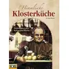 Image de Himmlische Klosterküche: Interessantes über Kultur und Küche - Peter Albrecht en occasion ou reconditionné