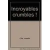 Image de Incroyables crumbles - Isabelle Côté en occasion ou reconditionné