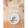 Image de Holiday Kitchen. Die besten 70 Rezepte aus unseren Lieblings-Urlaubsländern: Italien, Spanien, Frankreich, USA, Thailand. Das Reise Kochbuch - Nina Loos en occasion ou reconditionné