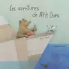 Image de Les aventures de Petit Ours - Helga Bansch, Helga Bansch, Laurence Guillas en occasion ou reconditionné