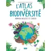Image de L'atlas De La BiodiversitÃ© - Animaux Insolites Et Curieux - Edition 2023