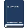 Image de Le chocolat - Anne Wilson en occasion ou reconditionné