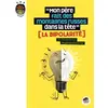 Image de Mon père fait des montagnes russes dans la tête ? La bipolarité en occasion ou reconditionné