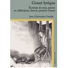 Image de Genet Lyrique - Ecriture Du Moi, Amour Et CÃ©lÃ©bration Chez Le Premier Genet
