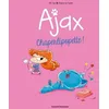 Image de Ajax - Tome 3 - Chaperlipopette !