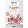 Image de Petits pots maison pour bébé: 100 recettes saines et gourmandes - Isabelle Lauras en occasion ou reconditionné