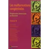 Image de Les Malformations CongÃ©nitales - Diagnostic AntÃ©natal Et Devenir Tome 9