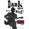 Image de Dark Was the night - Grégoire Hervier en occasion ou reconditionné
