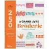 Image de Le Grand Livre De La Broderie - 250 Points Et 29 Modèles De Projets Créatifs