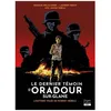 Image de Le Dernier TÃ©moin D'oradour-Sur-Glane - L'histoire Vraie De Robert HÃ©bras