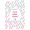Image de C'est notre secret - Raphaële Frier en occasion ou reconditionné