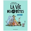 Image de La Vie Des TrÃ¨s BÃªtes - L'intÃ©grale !