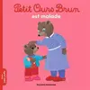 Image de Petit Ours Brun est malade - Marie Aubinais, Danièle Bour en occasion ou reconditionné