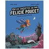 Image de Les EnquÃªtes De FÃ©licie Poucet - Tome 3 - L'affaire Du Joueur De FlÃ»te