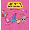 Image de Les Petits Philosophes - Tome 6 - Je Danse Donc Je Suis