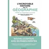 Image de L'incroyable Histoire De La GÃ©ographie - 10 000 Ans D'exploration Du Monde