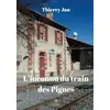 Image de L’inconnu du train des Pignes - Thierry Jan en occasion ou reconditionné