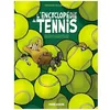 Image de L'encyclopÃ©die Du Tennis - Tome 2 - Tout Ce Qu'il Faut Savoir Pour Devenir Un Champion - Encore