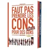 Image de Faut Pas Prendre Les Cons Pour Des Gens - Coffret En 2 Volumes : Tomes 1 Et 2