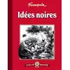 Image de Les albums cultes Fluide Glacial - tome 02 : Idées noires: Idées noires - FRANQUIN en occasion ou reconditionné