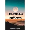 Image de Le Bureau des Rêves - Marie Killinger en occasion ou reconditionné