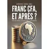 Image de Franc CFA, et après ? - Oumarou Sanda awal en occasion ou reconditionné