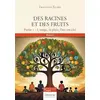 Image de Des racines et des fruits - Partie 1: L'orage, la pluie, l'arc-en-ciel - Francine ECARE en occasion ou reconditionné