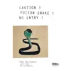 Image de Caution ! Poison Snake ! No Entry !