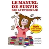 Image de Le Manuel De Survie Des Auxiliaires De PuÃ©riculture Et Des Ãducateurs De Jeunes Enfants