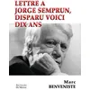 Image de Lettre Ã Jorge Semprun, Disparu Voici Dix Ans