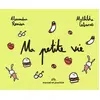 Image de Les petits livres - Ma petite vie - Alexandra Remise/Mat, Mathilde Cabanas en occasion ou reconditionné